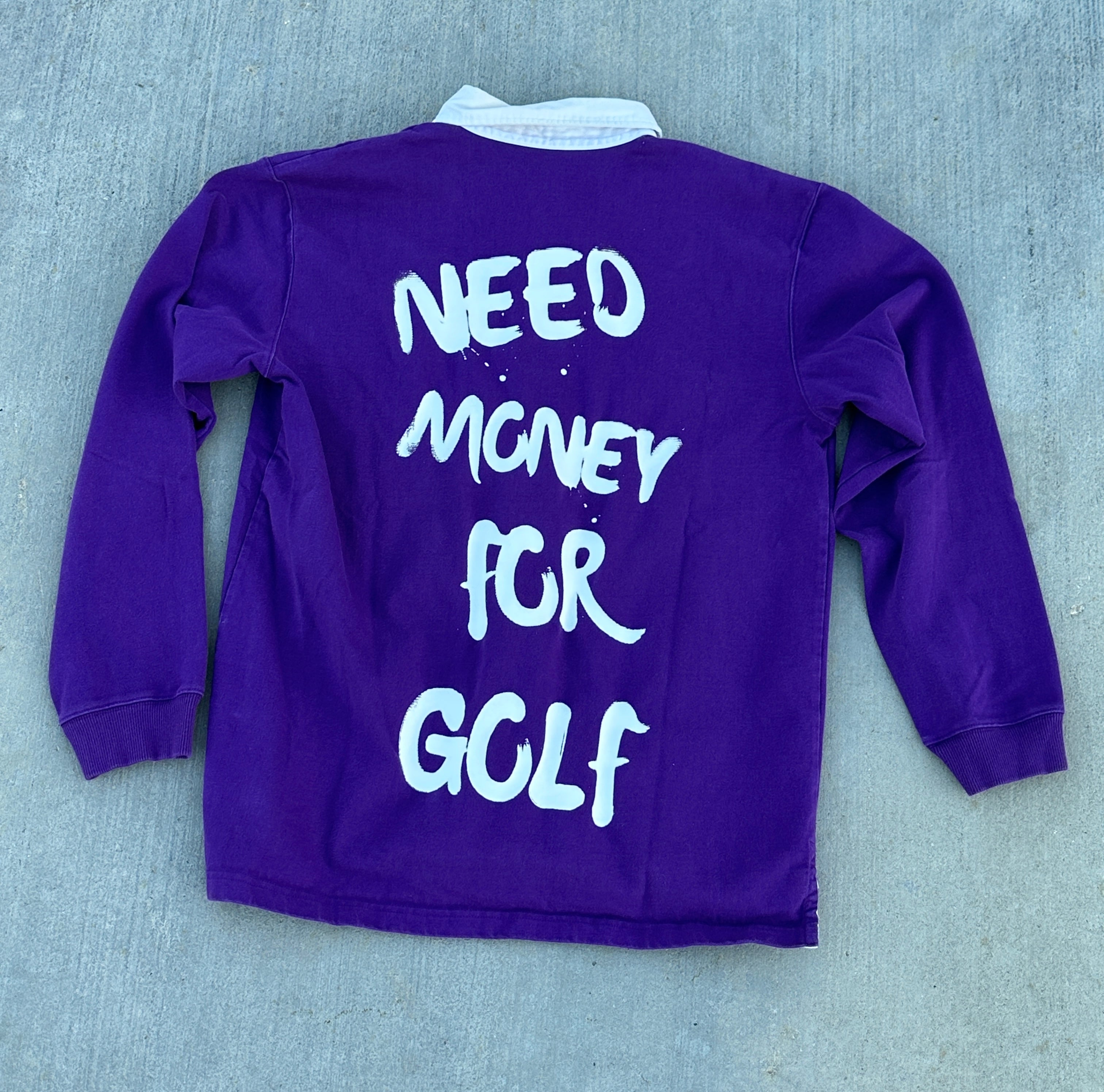 Purple Long Sleeve “Need Money For Golf”