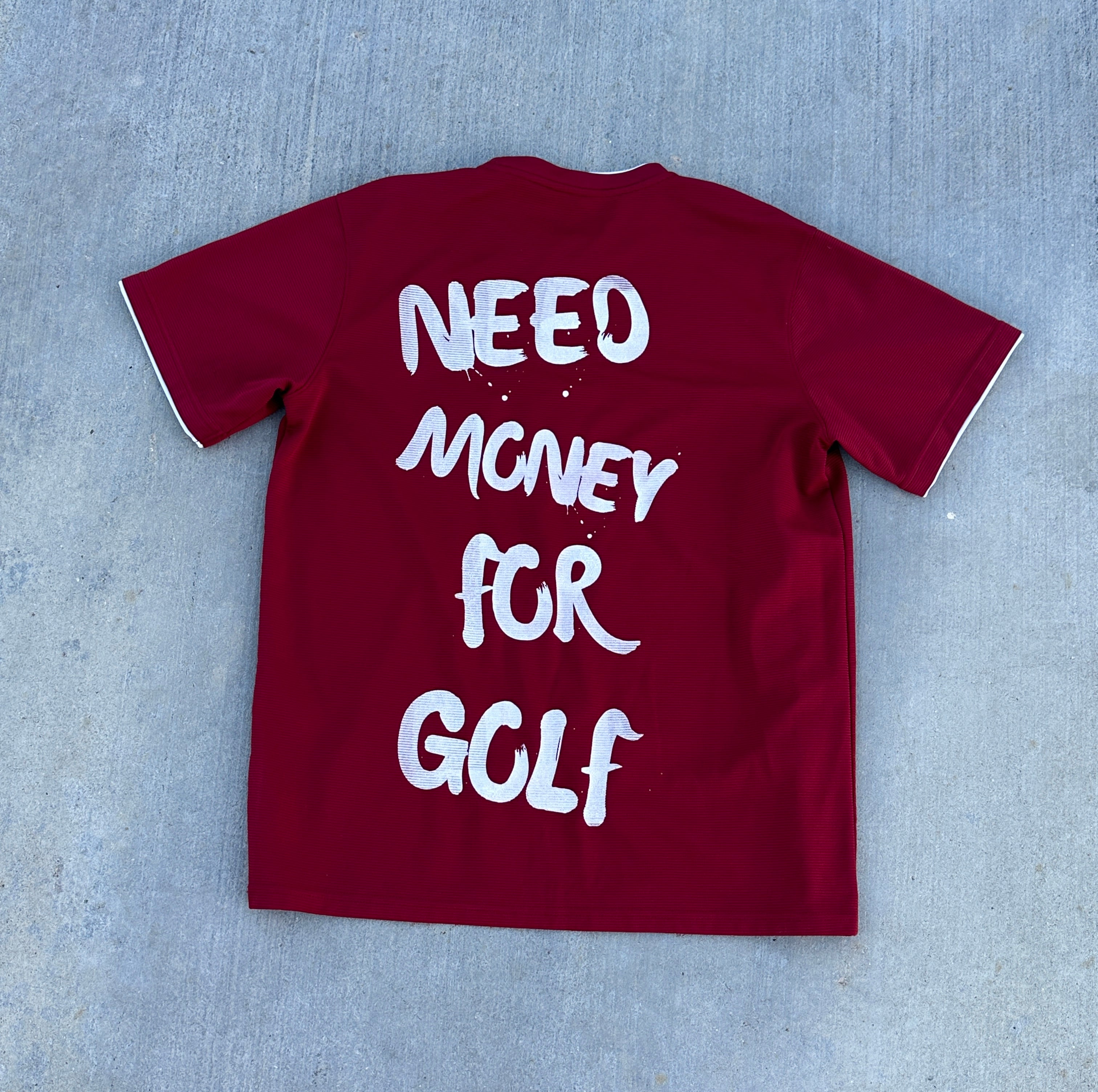 Red “Need Money For Golf” Tee